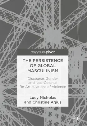 Nicholas / Agius |  The Persistence of Global Masculinism | eBook | Sack Fachmedien