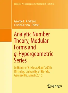 Andrews / Garvan |  Analytic Number Theory, Modular Forms and q-Hypergeometric Series | eBook | Sack Fachmedien