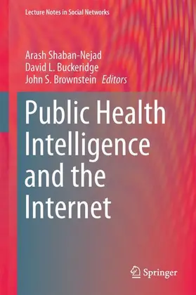 Shaban-Nejad / Buckeridge / Brownstein |  Public Health Intelligence and the Internet | Buch |  Sack Fachmedien