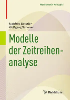 Deistler / Scherrer | Modelle der Zeitreihenanalyse | E-Book | www2.sack.de