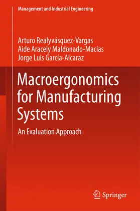 Realyvásquez Vargas / Maldonado-Macias / García-Alcaraz |  Macroergonomics for Manufacturing Systems | eBook | Sack Fachmedien