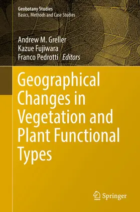 Greller / Fujiwara / Pedrotti | Geographical Changes in Vegetation and Plant Functional Types | E-Book | sack.de
