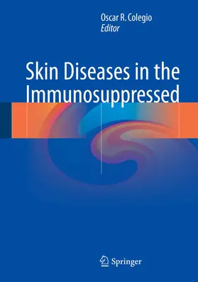 Colegio |  Skin Diseases in the Immunosuppressed | Buch |  Sack Fachmedien