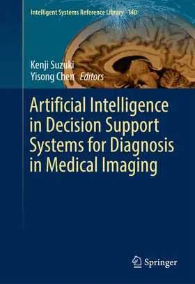Suzuki / Chen |  Artificial Intelligence in Decision Support Systems for Diagnosis in Medical Imaging | eBook | Sack Fachmedien