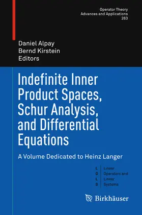 Alpay / Kirstein | Indefinite Inner Product Spaces, Schur Analysis, and Differential Equations | E-Book | sack.de