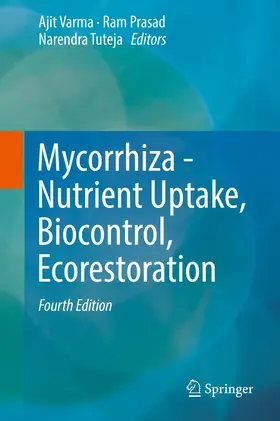 Varma / Prasad / Tuteja |  Mycorrhiza - Nutrient Uptake, Biocontrol, Ecorestoration | Buch |  Sack Fachmedien