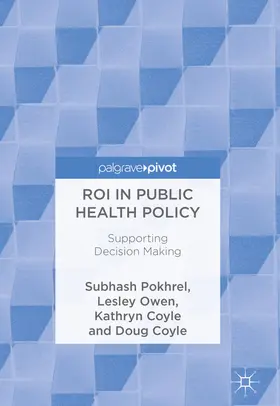 Pokhrel / Owen / Coyle |  ROI in Public Health Policy | eBook | Sack Fachmedien