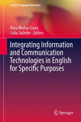 Muñoz-Luna / Taillefer |  Integrating Information and Communication Technologies in English for Specific Purposes | eBook | Sack Fachmedien