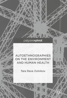 Zolnikov |  Autoethnographies on the Environment and Human Health | Buch |  Sack Fachmedien