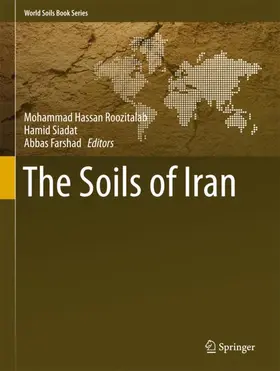 Roozitalab / Farshad / Siadat | The Soils of Iran | Buch | 978-3-319-69046-9 | sack.de