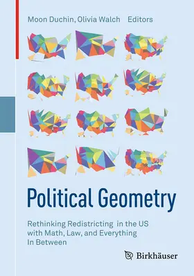 Duchin / Walch | Political Geometry | Buch | 978-3-319-69160-2 | www2.sack.de