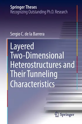 de la Barrera | Layered Two-Dimensional Heterostructures and Their Tunneling Characteristics | E-Book | sack.de