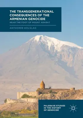 Holslag |  The Transgenerational Consequences of the Armenian Genocide | Buch |  Sack Fachmedien