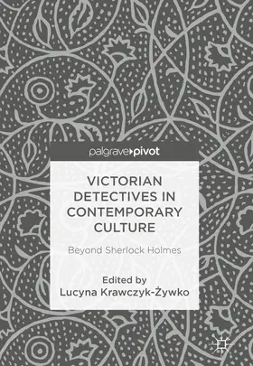 Krawczyk-Zywko / Krawczyk-Zywko |  Victorian Detectives in Contemporary Culture | eBook | Sack Fachmedien
