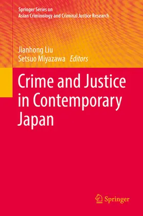 Liu / Miyazawa |  Crime and Justice in Contemporary Japan | eBook | Sack Fachmedien