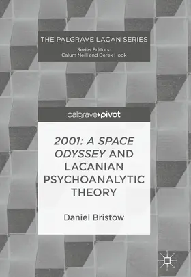 Bristow |  2001: A Space Odyssey and Lacanian Psychoanalytic Theory | eBook | Sack Fachmedien