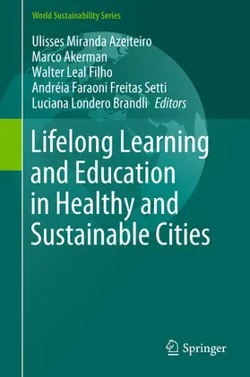Azeiteiro / AKERMAN / Leal Filho | Lifelong Learning and Education in Healthy and Sustainable Cities | E-Book | sack.de