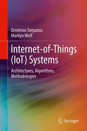 Wolf / Serpanos |  Internet-of-Things (IoT) Systems | Buch |  Sack Fachmedien