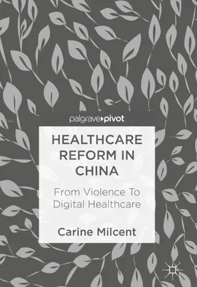 Milcent | Healthcare Reform in China | Buch | 978-3-319-69735-2 | sack.de