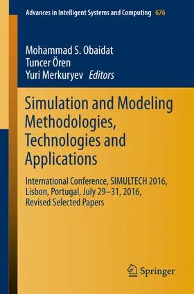 Obaidat / Ören / Merkuryev | Simulation and Modeling Methodologies, Technologies and Applications | E-Book | sack.de