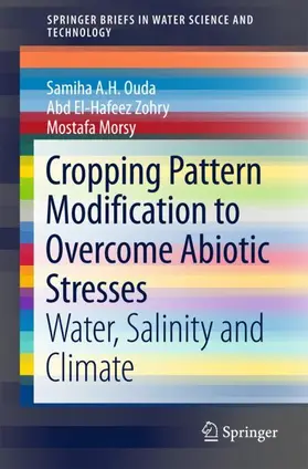 Ouda / Morsy / Zohry |  Cropping Pattern Modification to Overcome Abiotic Stresses | Buch |  Sack Fachmedien