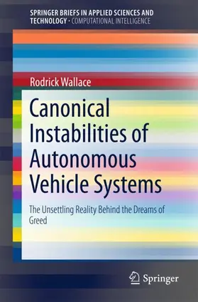 Wallace | Canonical Instabilities of Autonomous Vehicle Systems | Buch | 978-3-319-69934-9 | sack.de
