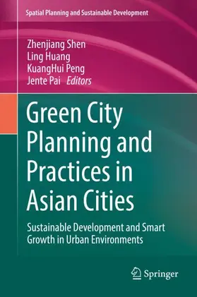 Shen / Pai / Huang |  Green City Planning and Practices in Asian Cities | Buch |  Sack Fachmedien