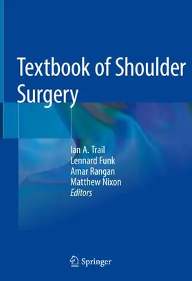 Trail / Nixon / Funk | Textbook of Shoulder Surgery | Buch | 978-3-319-70098-4 | sack.de