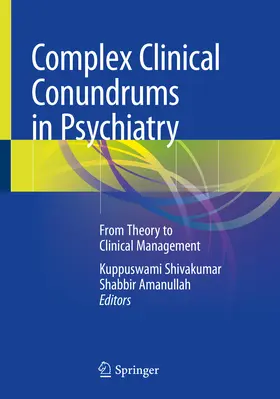 Shivakumar / Amanullah | Complex Clinical Conundrums in Psychiatry | E-Book | www2.sack.de