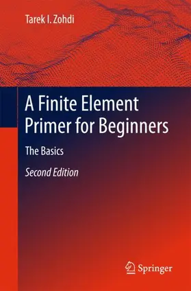 Zohdi |  A Finite Element Primer for Beginners | Buch |  Sack Fachmedien