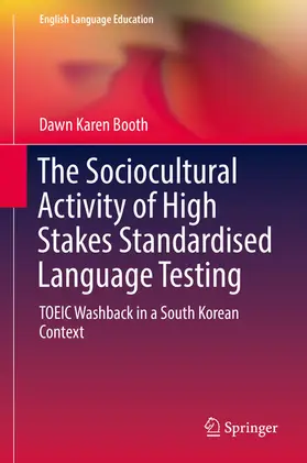 Booth |  The Sociocultural Activity of High Stakes Standardised Language Testing | eBook | Sack Fachmedien