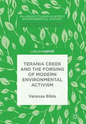 Bible |  Terania Creek and the Forging of Modern Environmental Activism | eBook | Sack Fachmedien