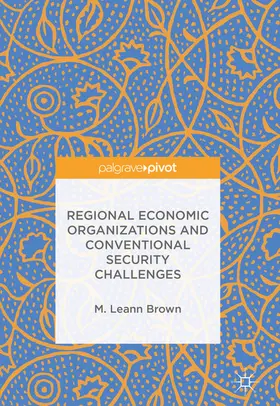 Brown |  Regional Economic Organizations and Conventional Security Challenges | eBook | Sack Fachmedien