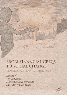 Geelan / González Hernando / Walsh |  From Financial Crisis to Social Change | eBook | Sack Fachmedien