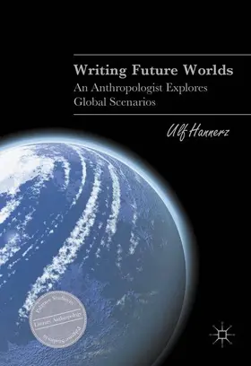 Hannerz |  Writing Future Worlds | Buch |  Sack Fachmedien