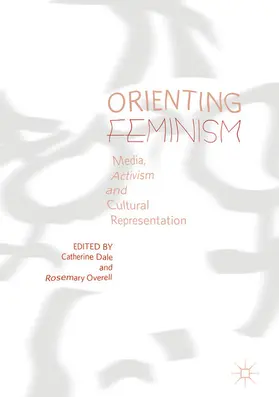 Dale / Overell |  Orienting Feminism | eBook | Sack Fachmedien