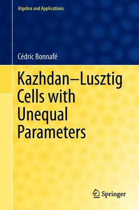 Bonnafé |  Kazhdan-Lusztig Cells with Unequal Parameters | Buch |  Sack Fachmedien