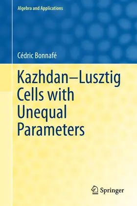 Bonnafé |  Kazhdan-Lusztig Cells with Unequal Parameters | eBook | Sack Fachmedien
