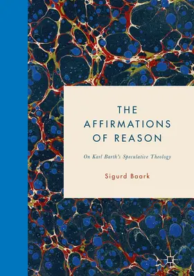 Baark | The Affirmations of Reason | Buch | 978-3-319-70792-1 | www2.sack.de
