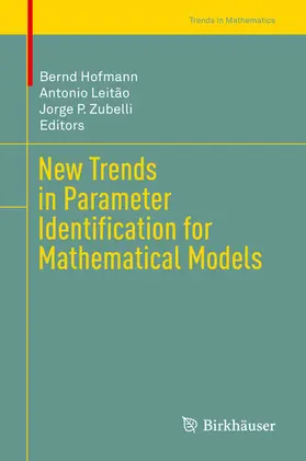 Hofmann / Leitão / Zubelli |  New Trends in Parameter Identification for Mathematical Models | eBook | Sack Fachmedien