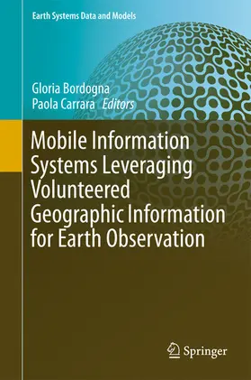 Bordogna / Carrara |  Mobile Information Systems Leveraging Volunteered Geographic Information for Earth Observation | eBook | Sack Fachmedien