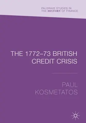 Kosmetatos |  The 1772-73 British Credit Crisis | Buch |  Sack Fachmedien