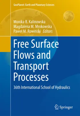 Kalinowska / Mrokowska / Rowinski |  Free Surface Flows and Transport Processes | eBook | Sack Fachmedien