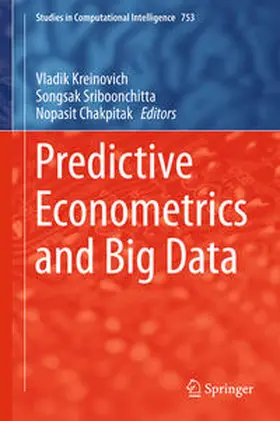 Kreinovich / Sriboonchitta / Chakpitak | Predictive Econometrics and Big Data | E-Book | sack.de