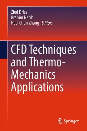 Driss / Necib / Zhang | CFD Techniques and Thermo-Mechanics Applications | E-Book | sack.de