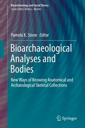 Stone |  Bioarchaeological Analyses and Bodies | eBook | Sack Fachmedien