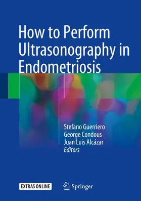 Guerriero / Alcázar / Condous |  How to Perform Ultrasonography in Endometriosis | Buch |  Sack Fachmedien