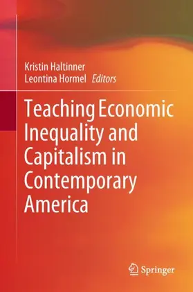 Hormel / Haltinner |  Teaching Economic Inequality and Capitalism in Contemporary America | Buch |  Sack Fachmedien