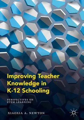 Newton |  Improving Teacher Knowledge in K-12 Schooling | eBook | Sack Fachmedien