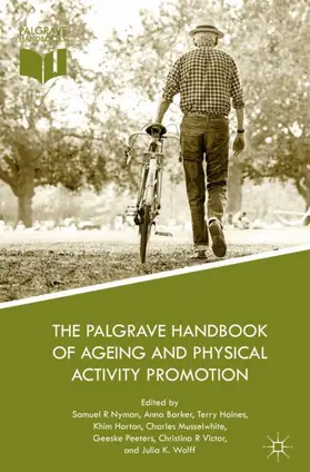 Nyman / Barker / Haines |  The Palgrave Handbook of Ageing and Physical Activity Promotion | Buch |  Sack Fachmedien